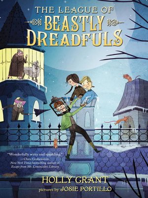 cover image of The League of Beastly Dreadfuls Book 1